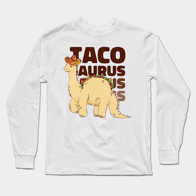 Taco Saurus Long Sleeve T-Shirt by catalinahogan